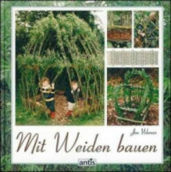 Mit Weiden bauen - Jon Warnes (2007)