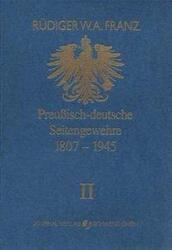 Baionetele prusaco-germane 1807-1945 Volumul II (ISBN: 9783936632057)