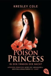 Poison Princess - In den Fängen der Nacht - Kresley Cole, Katja Hald (ISBN: 9783570310014)