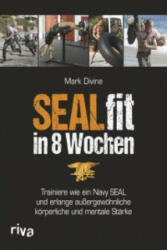 SEALfit in 8 Wochen - Mark Divine (ISBN: 9783868835205)