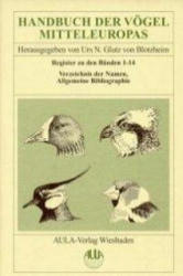 Handbuch der Vögel Mitteleuropas - Urs N Glutz von Blotzheim, Kurt M Bauer (ISBN: 9783891046227)