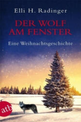 Der Wolf am Fenster - Elli H. Radinger (ISBN: 9783746631691)