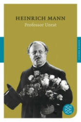 Professor Unrat oder Das Ende eines Tyrannen - Heinrich Mann (2011)