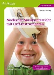 Moderner Musikunterricht mit Orff-Instrumenten (ISBN: 9783403071167)