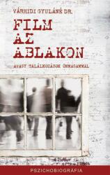 Film Az Ablakon - Avagy Találkozások Önmagammal (ISBN: 9789638853608)
