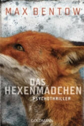 Das Hexenmadchen - Max Bentow (ISBN: 9783442484287)