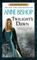 Twilight's Dawn - Anne Bishop (2012)