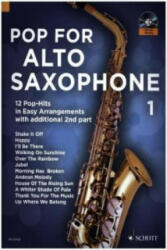 Pop For Alto Saxophone 1. Bd. 1 - Uwe Bye (ISBN: 9783795709075)
