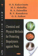 Chemical & Physical Methods for Protecting Biopolymers Against Pests (2008)
