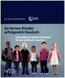 So lernen Kinder erfolgreich Deutsch - Goethe Institut (ISBN: 9783503166381)
