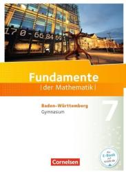 Fundamente der Mathematik - Baden-Württemberg - 7. Schuljahr - Kathrin Andreae, Ralf Benölken, Wolfram Eid, Lothar Flade, Daniel Geukes, Gerhard Hillers, Brigitta Krumm, Hubert Langlotz, Martina Müller, Thorsten Niemann, Andreas Pallack, Manfred Pruzina, 