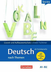 Lextra - Deutsch als Fremdsprache - Grund- und Aufbauwortschatz nach Themen - A1-B2 - Erwin Tschirner (ISBN: 9783589258024)