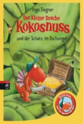 Der kleine Drache Kokosnuss und der Schatz im Dschungel - Ingo Siegner, Ingo Siegner (ISBN: 9783570173527)