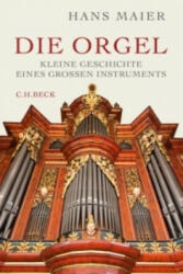 Die Orgel - Hans Maier (ISBN: 9783406697586)
