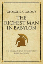 George S. Clason's The Richest Man in Babylon - Karen McCreadie (2008)