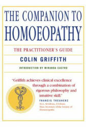 Companion to Homeopathy - Colin Griffith (2010)