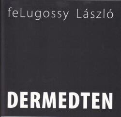 Dermedten (ISBN: 9789639590304)