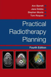 Practical Radiotherapy Planning - Ann Barrett (2009)