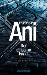 Der einsame Engel - Friedrich Ani (ISBN: 9783426304488)