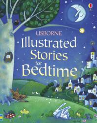 Usborne Illustrated Stories for Bedtime (2010)