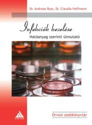 Infekciók kezelése - Hatóanyag szerinti útmutató (ISBN: 9789638827517)