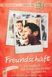 Petra Bartoli y Eckert: Freundschaft: Ein Lesebuch mit kurzen Geschichten für Jugendliche - Lektüren für DaZ-Lerner (ISBN: 9783834635457)