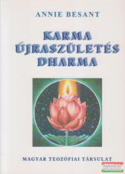 Annie Besant - Karma, újraszületés, dharma (ISBN: 9789638594273)