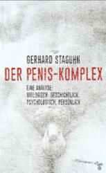 Der Penis-Komplex - Gerhard Staguhn (ISBN: 9783866745469)