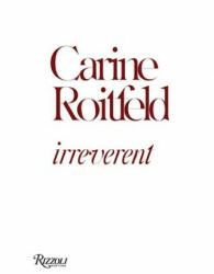 Carine Roitfeld - Irreverent - Carine Roitfeld (2011)