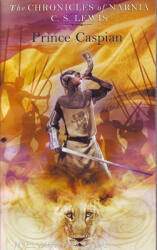 C. S. Lewis: C. S. Lewis: The Chronicles of Narnia 4 - Prince Caspian (ISBN: 9780007115563)