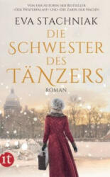 Die Schwester des Tänzers - Eva Stachniak, Peter Knecht (ISBN: 9783458363101)