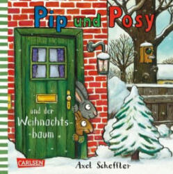 Pip und Posy: Pip und Posy und der Weihnachtsbaum - Axel Scheffler, Axel Scheffler (ISBN: 9783551518613)