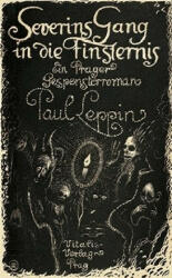 Severins Gang in die Finsternis - Paul Leppin, Dierk O. Hoffmann, Julia Hadwiger, Richard Teschner (ISBN: 9783899194593)