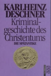 Kriminalgeschichte des Christentums. Bd. 2 - Karlheinz Deschner (1996)