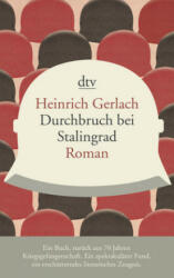 Durchbruch bei Stalingrad - Heinrich Gerlach, Carsten Gansel (ISBN: 9783423146005)