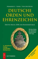 Deutsche Orden und Ehrenzeichen - Jörg Nimmergut, Klaus H. Feder, Heiko Von der Heyde (ISBN: 9783866461543)