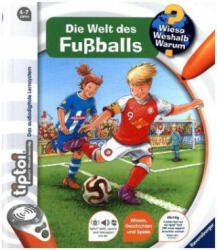 tiptoi® Wieso? Weshalb? Warum? Die Welt des Fußballs - Inka Friese, Peter Nieländer (ISBN: 9783473329212)