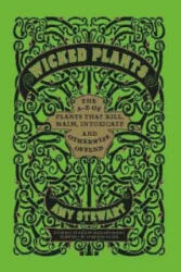 Wicked Plants - Amy Stewart (2010)