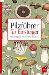 Pilzführer für Einsteiger - Ewald Gerhardt (ISBN: 9783835416758)