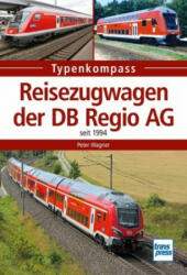 Reisezugwagen der DB Regio AG - Peter Wagner (ISBN: 9783613715592)