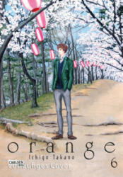 Orange. Bd. 6 - Ichigo Takano, Lasse Christian Christiansen (ISBN: 9783551713292)