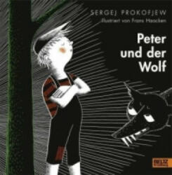 Peter und der Wolf - Sergei Prokofjew, Frans Haacken, Lieselotte Remané (2009)