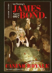 James Bond Classics: Casino Royale - Ian Fleming, Van Jensen, Bernd Kronsbein (ISBN: 9783962191641)