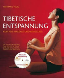 Tibetische Entspannung - Tarthang Tulku Rinpoche (ISBN: 9783928758376)