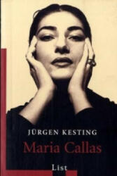 Maria Callas - Jürgen Kesting (2002)