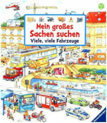 Mein großes Sachen suchen: Viele, viele Fahrzeuge - Susanne Gernhäuser, Ursula Weller (ISBN: 9783473437429)