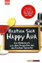 Happy Aua. Bd. 1 - Bastian Sick (2007)