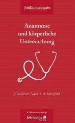 Anamnese und körperliche Untersuchung - Julia Seiderer-Nack, Angelika Sternfeld (ISBN: 9783865419569)