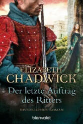 Der letzte Auftrag des Ritters - Elizabeth Chadwick, Nina Bader (ISBN: 9783734106569)