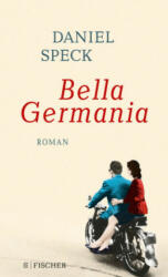 Bella Germania - Daniel Speck (ISBN: 9783596703661)